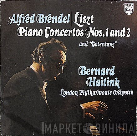Franz Liszt : Alfred Brendel, The London Philharmonic Orchestra, Bernard Haitink  - Piano Concertos Nos. 1 & 2 And "Totentanz"