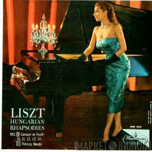 Franz Liszt ; Edith Farnadi  - Hungarian Rhapsodies (Complete) Vol. II