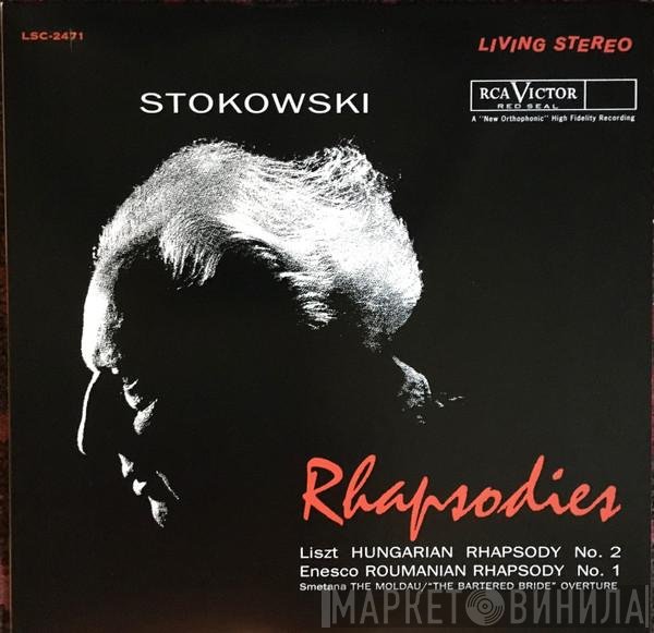 Franz Liszt / George Enescu / Bedřich Smetana, RCA Victor Symphony Orchestra, Leopold Stokowski  - Rhapsodies