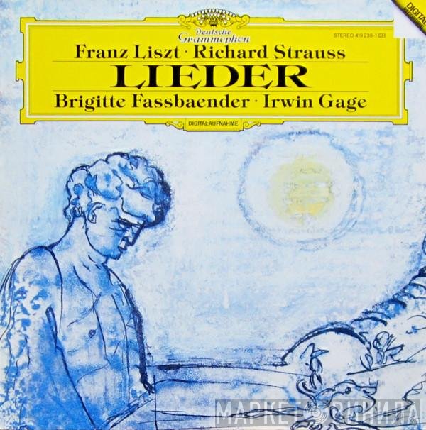 Franz Liszt / Richard Strauss - Brigitte Fassbaender, Irwin Gage  - Lieder