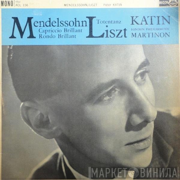 Franz Liszt, The London Philharmonic Orchestra, Felix Mendelssohn-Bartholdy, Jean Martinon, Peter Katin - Capriccio Brillant - Rondo Brillant / Totentanz
