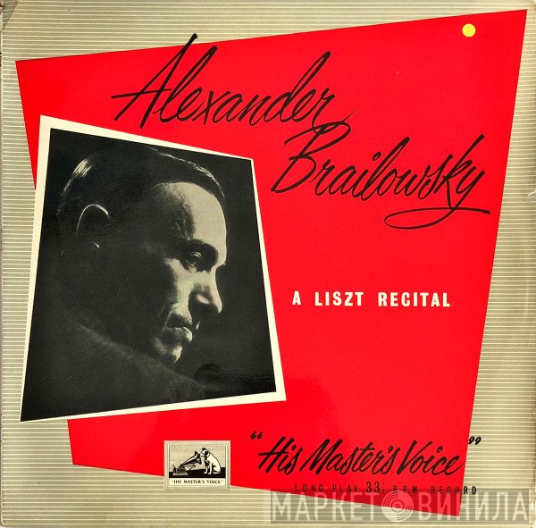 Franz Liszt, Alexander Brailowsky - A Liszt Recital