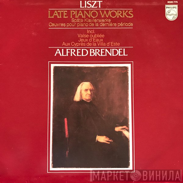 Franz Liszt - Alfred Brendel  - Late Piano Works