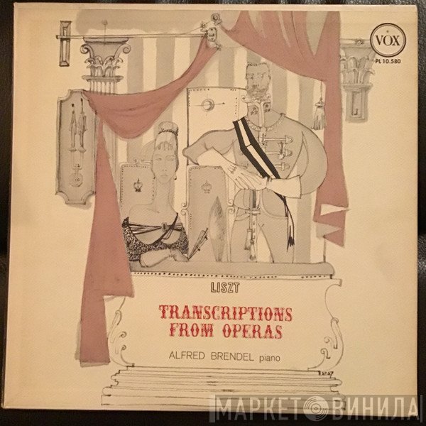 Franz Liszt, Alfred Brendel  - Transcriptions From Operas