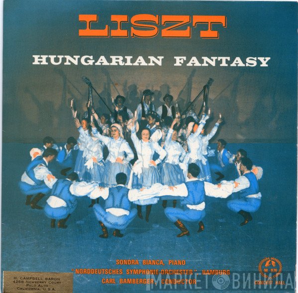 Franz Liszt, Carl Bamberger, Sondra Bianca, Das Norddeutsche Symphonieorchester - Hungarian Fantasy