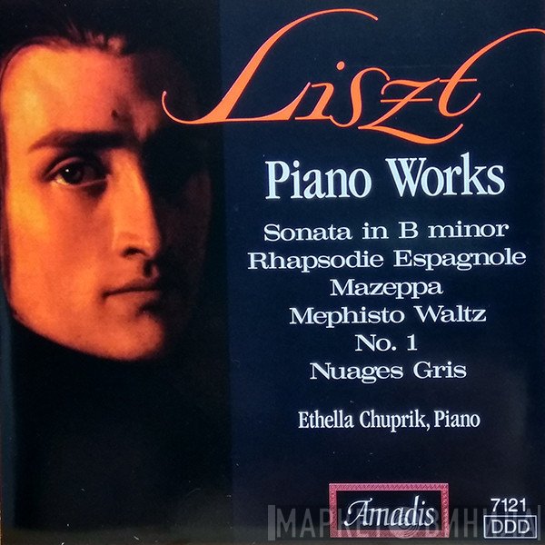 Franz Liszt, Ethella Chuprik  - Piano Works