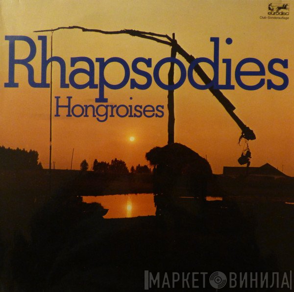 Franz Liszt, Johannes Brahms, Kölner Rundfunk-Sinfonie-Orchester, Eugen Szenkar, Philharmonisches Staatsorchester Hamburg, Leopold Ludwig, Philharmonia Hungarica, Christoph von Dohnányi  - Rhapsodies Hongroises