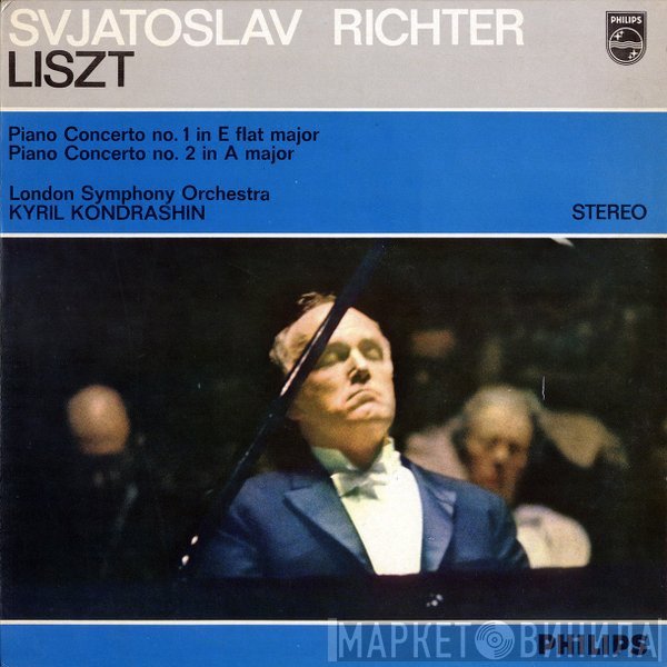 Franz Liszt, Kiril Kondrashin, Sviatoslav Richter - Piano Concerto No. 1 In E Flat Major · Piano Concerto No. 2 In A Major