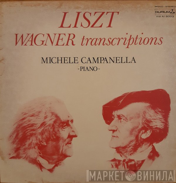 Franz Liszt, Michele Campanella  - Wagner Transcriptions