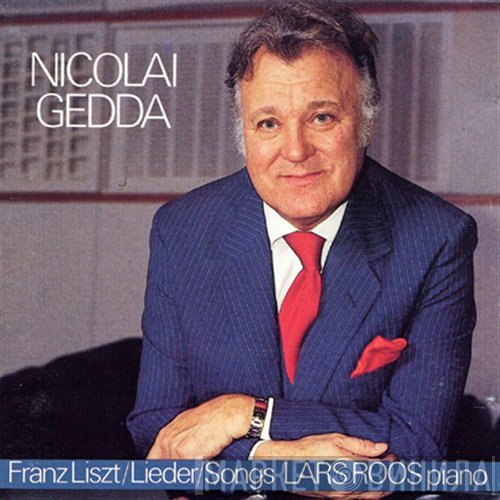 Franz Liszt, Nicolai Gedda, Lars Roos - Lieder = Songs