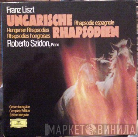 Franz Liszt - Roberto Szidon  - Ungarische Rhapsodien