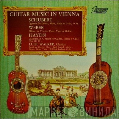 Franz Schubert / Carl Maria von Weber / Joseph Haydn, Luise Walker  - Guitar Music In Vienna