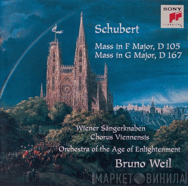 Franz Schubert - Die Wiener Sängerknaben, Chorus Viennensis, Orchestra Of The Age Of Enlightenment, Bruno Weil  - Mass In F Major, D 105 / Mass In G Major, D 167