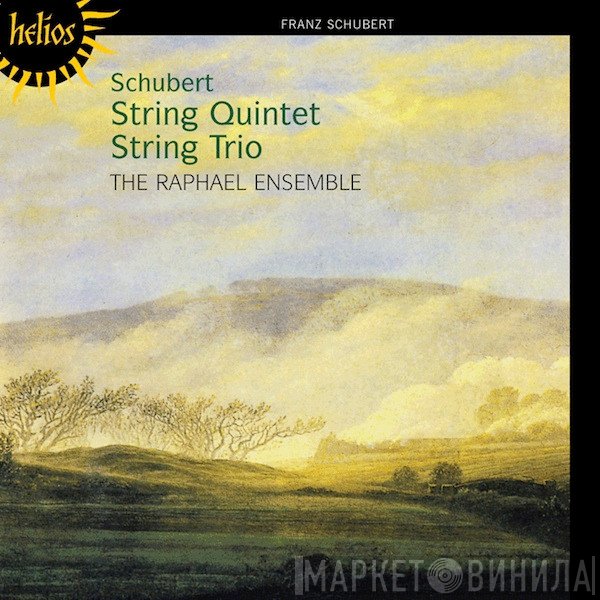 Franz Schubert - The Raphael Ensemble  - String Quintet / String Trio