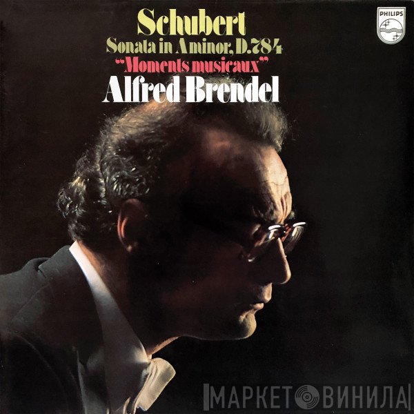 Franz Schubert, Alfred Brendel - Sonate A-Moll, D. 784 / Moments Musicaux