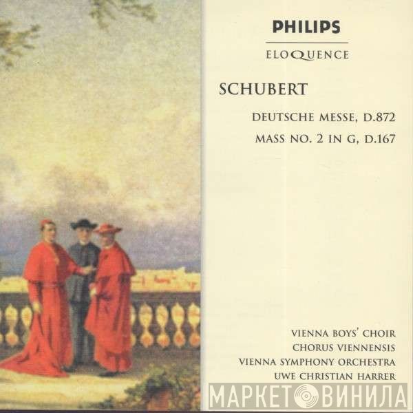 Franz Schubert, Die Wiener Sängerknaben, Wiener Symphoniker, Chorus Viennensis, Uwe Christian Harrer - Deutsche Messe, D.872 /  Mass No. 2 In G, D.167