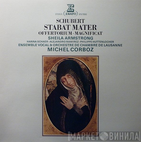 Franz Schubert, Sheila Armstrong, Hanna Schaer, Alejandro Ramirez, Philippe Huttenlocher, Ensemble Vocal De Lausanne, Orchestre De Chambre De Lausanne, Michel Corboz - Stabat Mater / Offertorium / Magnificat