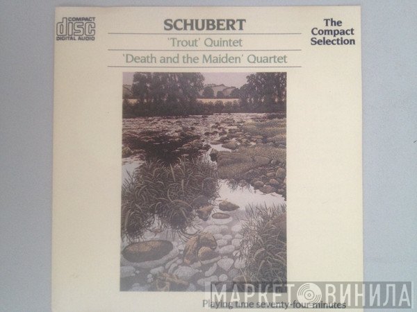 Franz Schubert - 'Trout' Quintet - 'Death And The Maiden' Quartet