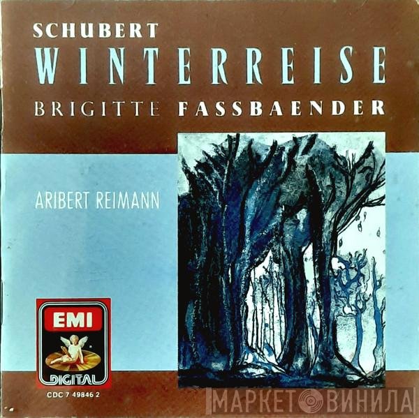 Franz Schubert - Brigitte Fassbaender, Aribert Reimann  - Winterreise