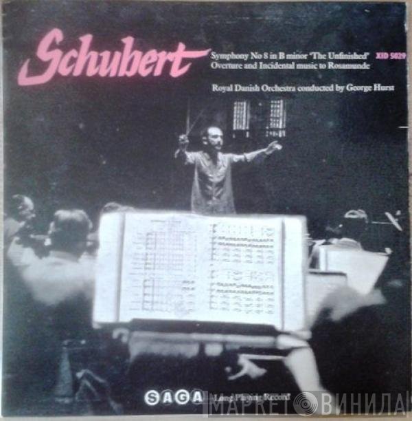 Franz Schubert, Det Kongelige Kapel Conducted By George Hurst  - The ‘Unfinished’