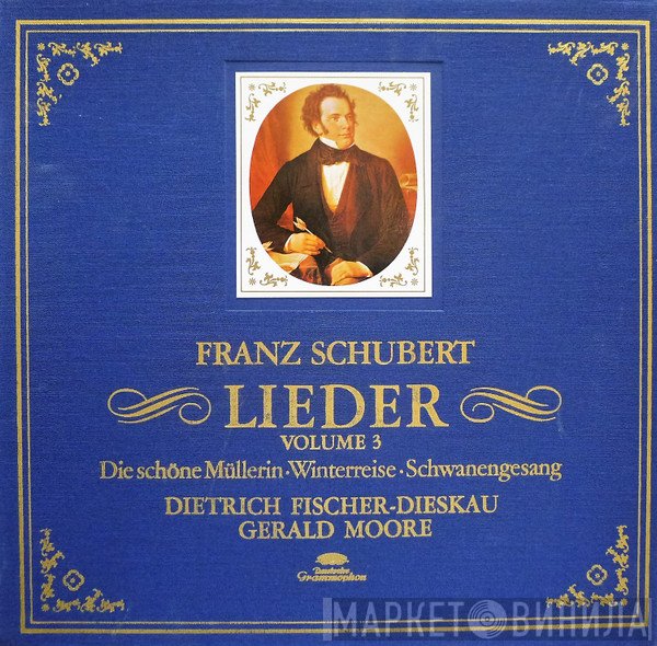 Franz Schubert, Dietrich Fischer-Dieskau, Gerald Moore - Lieder Volume 3 - Die Schöne Müllerin • Winterreise • Schwanengesang
