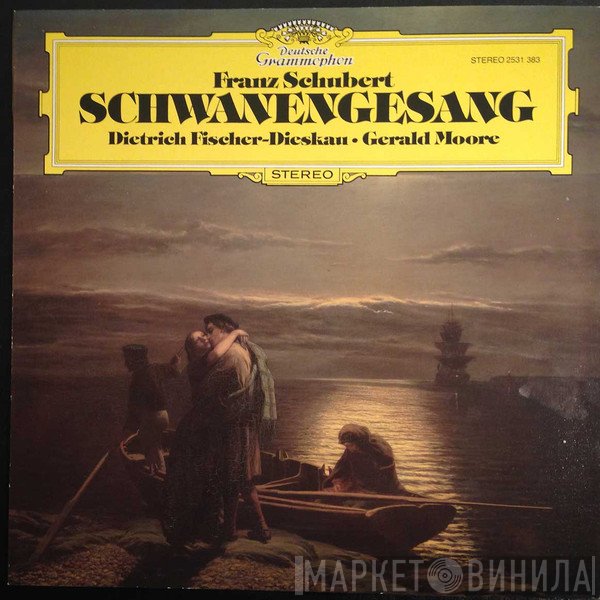 Franz Schubert - Dietrich Fischer-Dieskau - Gerald Moore  - Schwanengesang