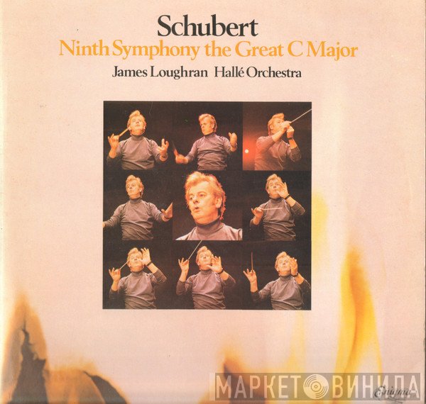 Franz Schubert, Hallé Orchestra, James Loughran - Symphony No. 9 In C Major 'Great' D.944
