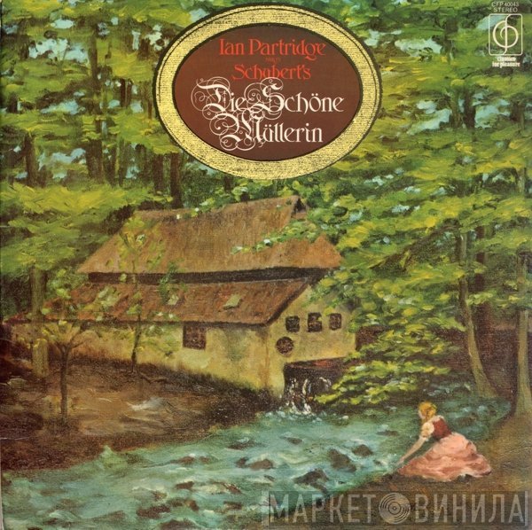 Franz Schubert, Ian Partridge - Die Schöne Müllerin