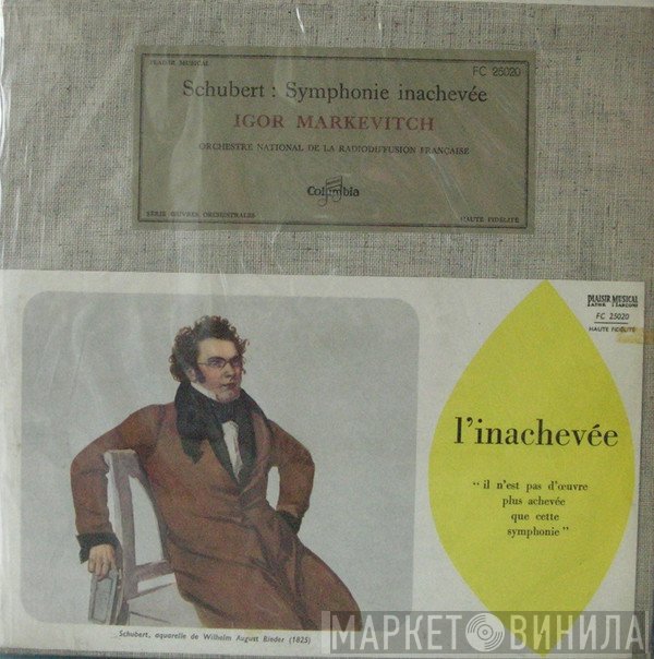 Franz Schubert - Igor Markevitch, Orchestre National De France  - Symphonie Inachevée