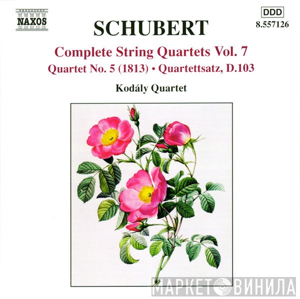 Franz Schubert, Kodály Quartet  - Complete String Quartets Vol.7