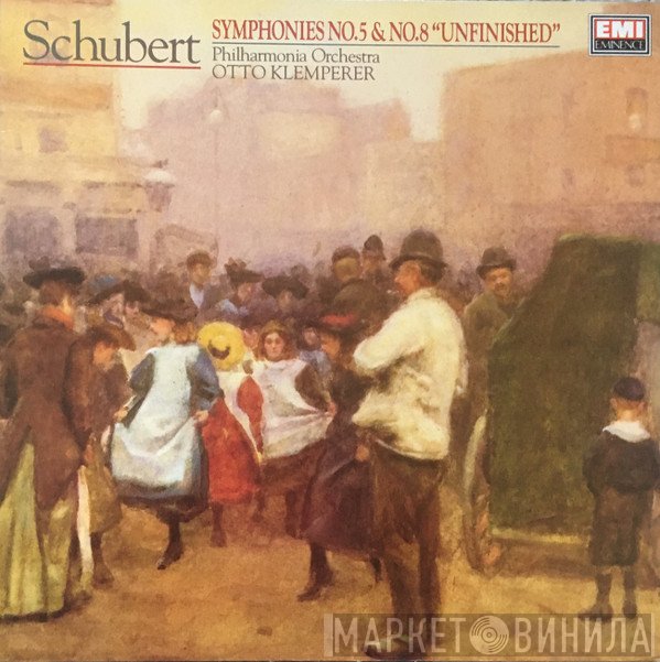 Franz Schubert, Philharmonia Orchestra, Otto Klemperer - Symphonies No.5 & No.8 “Unfinished “