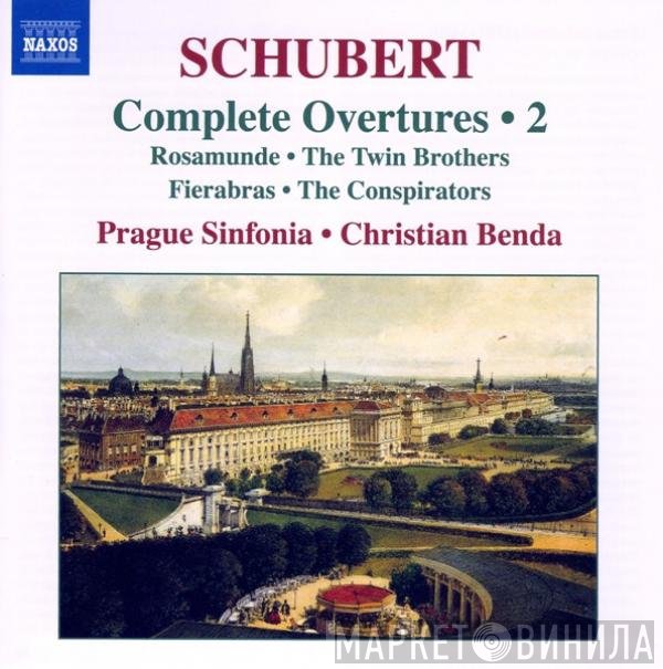 Franz Schubert, Prague Sinfonia Orchestra, Christian Benda  - Complete Overtures • 2