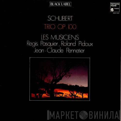 Franz Schubert, Régis Pasquier, Roland Pidoux, Jean-Claude Pennetier  - Trio Op. 100