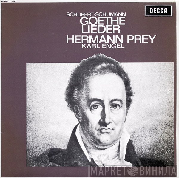 Franz Schubert, Robert Schumann, Johann Wolfgang von Goethe, Hermann Prey, Karl Engel  - Goethe Lieder