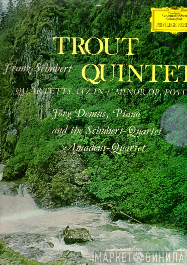 Franz Schubert, Schubert-Quartett, Jörg Demus, Amadeus-Quartett - Forellen-Quintett, Quartettsatz C-Moll Op. Posth.