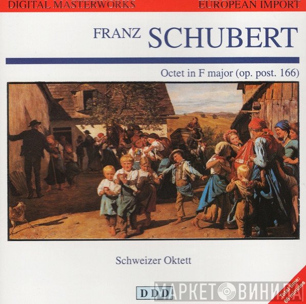 Franz Schubert, Schweizer Oktett  - Octet In F Major (Op. Post. 166)