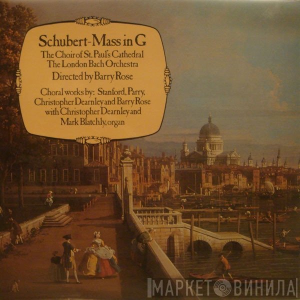 Franz Schubert - St. Paul's Cathedral Choir, The London Bach Orchestra, Barry Rose  - Mass In G