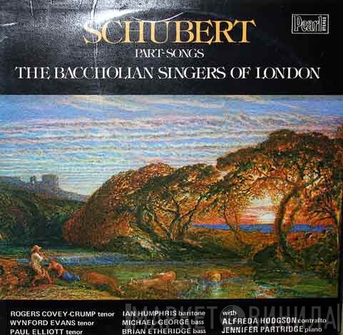 Franz Schubert, The Baccholian Singers Of London - Part-Songs