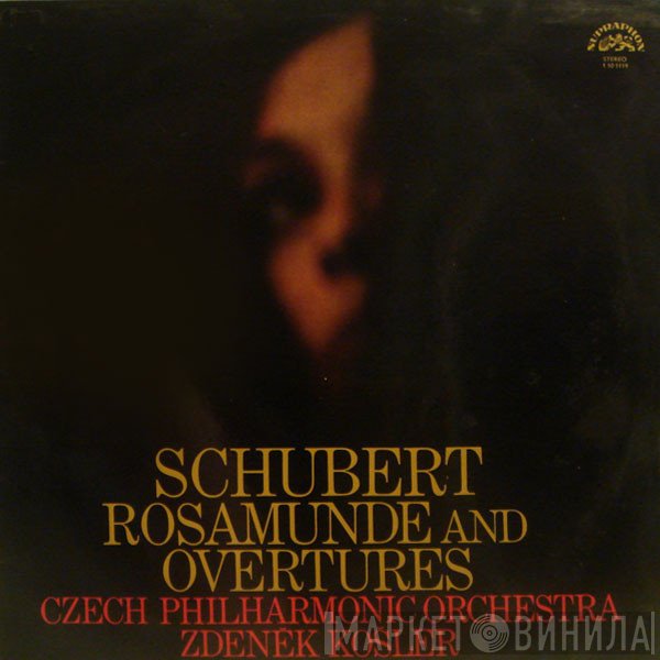 Franz Schubert, The Czech Philharmonic Orchestra, Zdeněk Košler - Rosamunde And Overtures