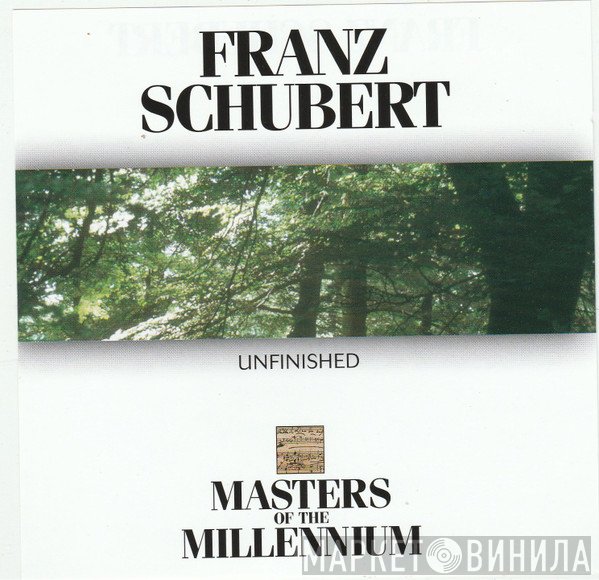 Franz Schubert - Unfinished