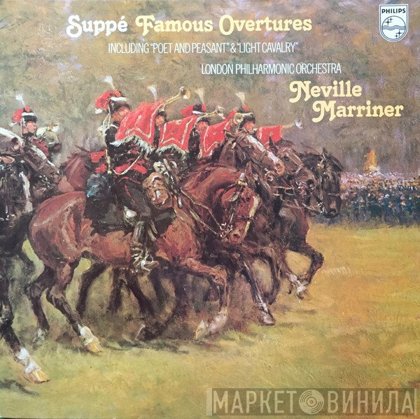 Franz von Suppé — The London Philharmonic Orchestra Conducted By Sir Neville Marriner  - Famous Overtures