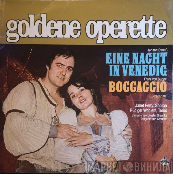 Franz von Suppé, Symphonie-Orchester Graunke, Janet Perry, Kurt Graunke, Johann Strauss Jr., Rüdiger Wohlers - Eine Nacht In Venedig / Boccaccio
