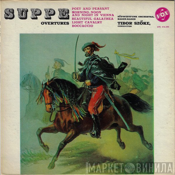 Franz von Suppé, Südwestfunkorchester Baden-Baden, Tibor Szöke  - Overtures