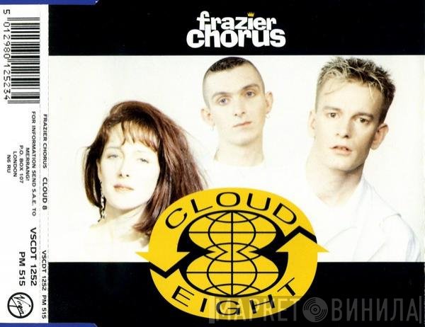 Frazier Chorus  - Cloud 8