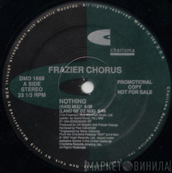 Frazier Chorus  - Nothing