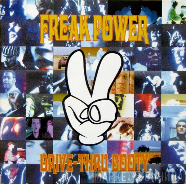 Freak Power - Drive-Thru Booty