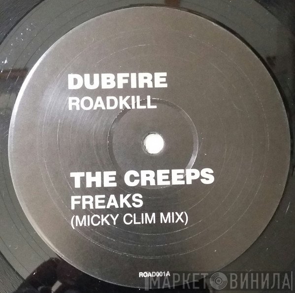 Freaks, Dubfire - Roadkill / The Creeps