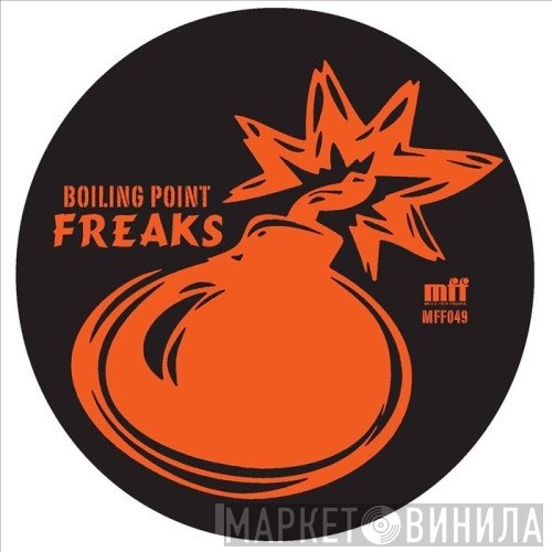 Freaks  - Boiling Point
