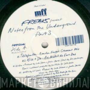 Freaks  - Notes From The Underground Part 3
