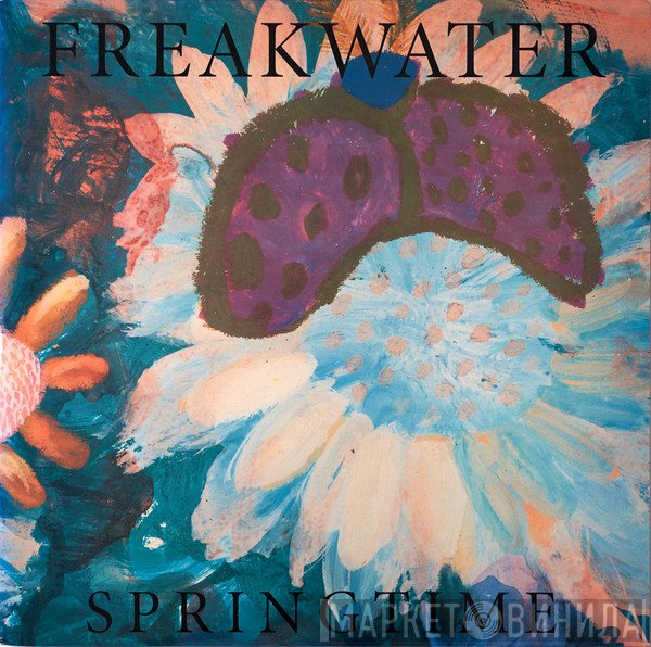 Freakwater  - Springtime